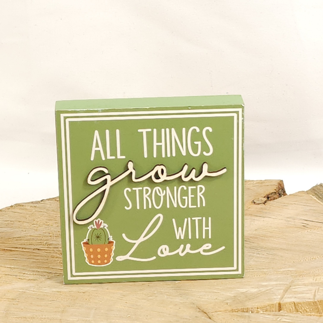 All Things Grow Stronger with Love Sign image 0