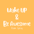 Wake Up & Be Awesome Room Spray image 0