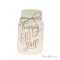 Happy Fall Y'All MasonJar Sign image 0
