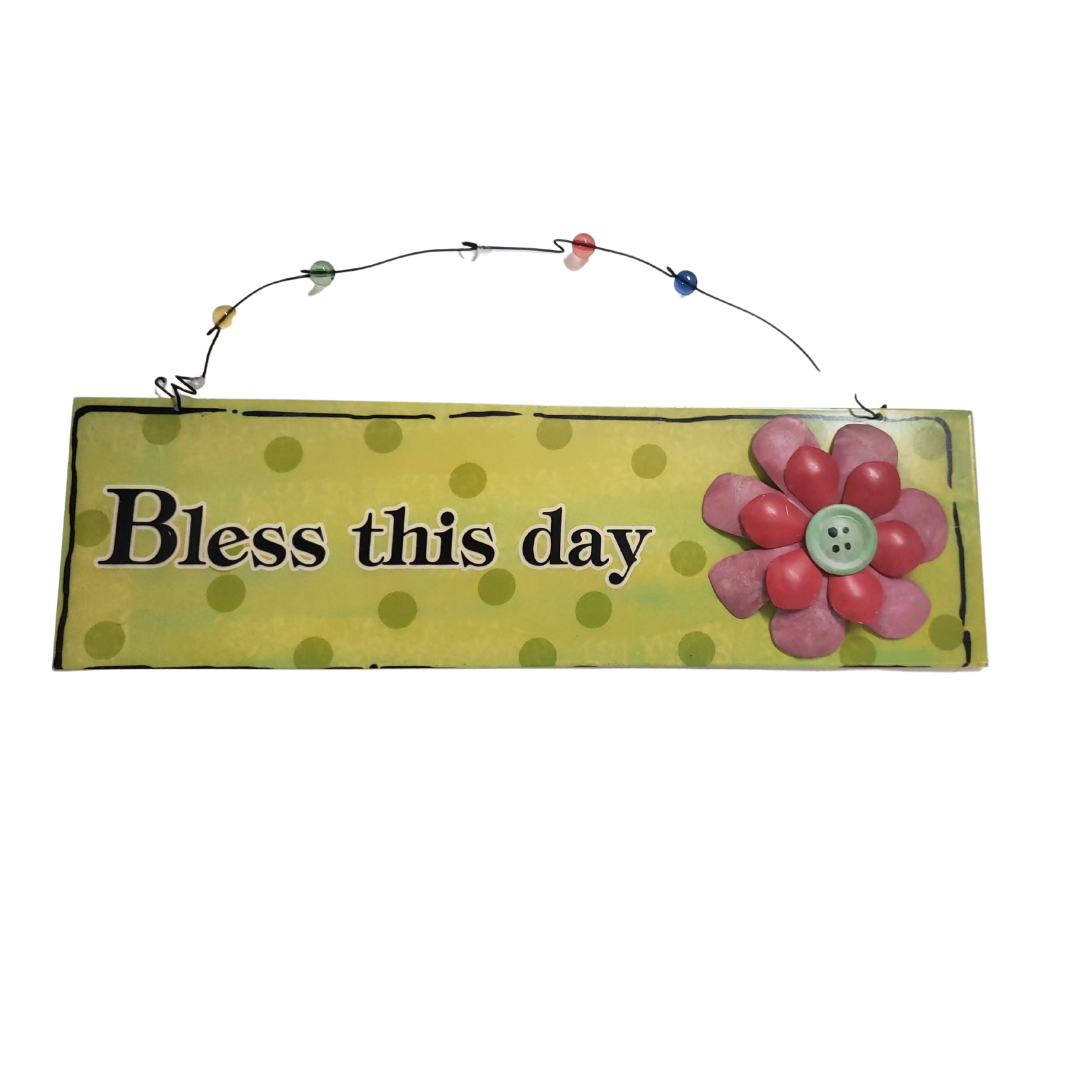 Bless this Day Metal Sign image 0